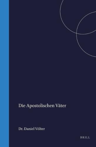 Die Apostolischen Väter