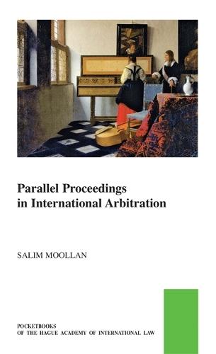 Parallel Proceedings in International Arbitration: Theoretical Analysis and the Search for Practical Solutions