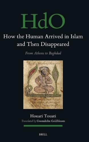 How the Human Arrived in Islam and Then Disappeared: From Athens to Baghdad