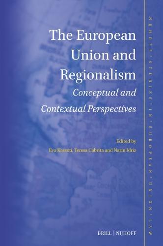 The European Union and Regionalism: Conceptual and Contextual Perspectives