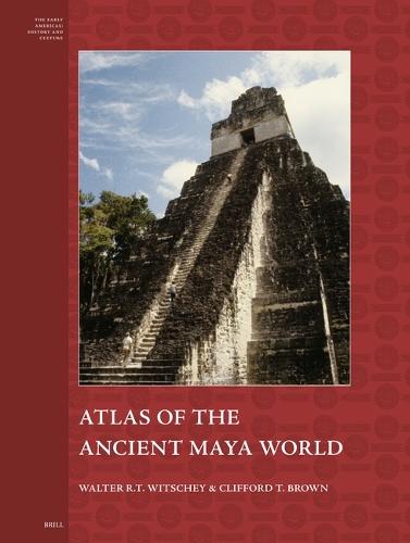 Atlas of the Ancient Maya  World