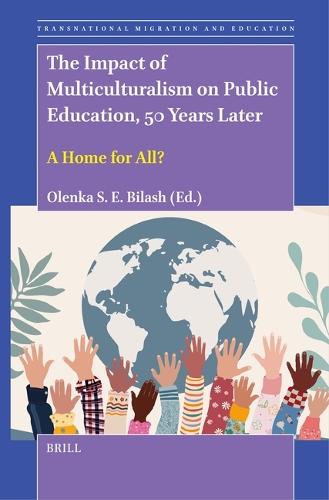 The Impact of Multiculturalism on Public Education, 50 Years Later: A Home for All?
