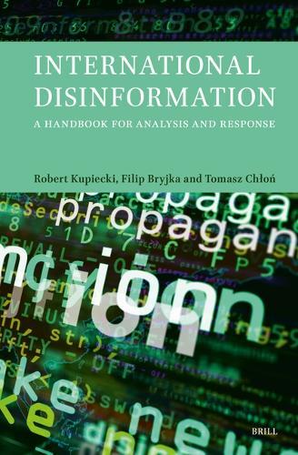 International Disinformation: A Handbook for Analysis and Response
