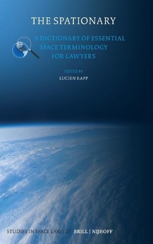 The Spationary: A Dictionary of Essential Space Terminology for Lawyers