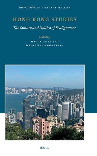 Hong Kong Studies: The Culture and Politics of Realignment