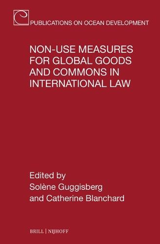 Non-use Measures for Global Goods and Commons in International Law