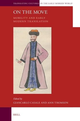 On the Move: Mobility and Early Modern Translation