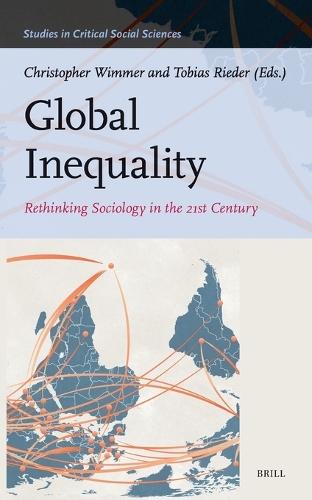 Global Inequality: Rethinking Sociology in the 21st Century