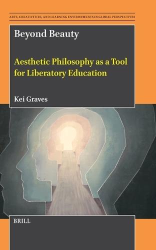 Beyond Beauty: Aesthetic Philosophy as a Tool for Liberatory Education