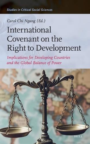 International Covenant on the Right to Development: Implications for Developing Countries and the Global Balance of Power