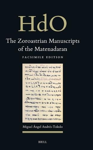 The Zoroastrian Manuscripts of the Matenadaran: Facsimile Edition