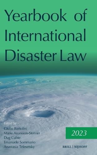 Yearbook of International Disaster Law: Volume 6 (2023)