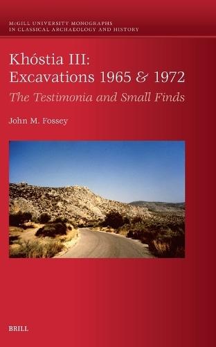 Khóstia III: Excavations 1965 & 1972: The Testimonia and Small Finds