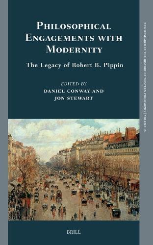 Philosophical Engagements with Modernity: The Legacy of Robert B. Pippin