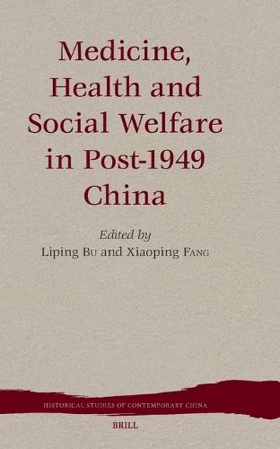 Medicine, Health and Social Welfare in Post-1949 China