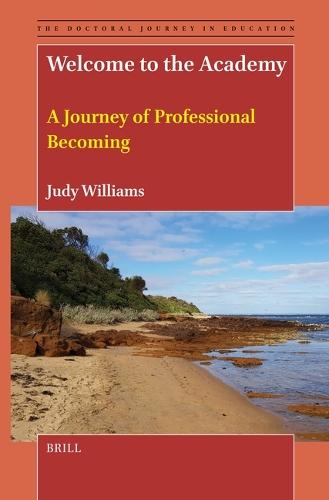Welcome to the Academy: A Journey of Professional Becoming