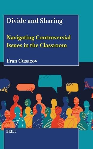 Divide and Sharing: Navigating Controversial Issues in the Classroom