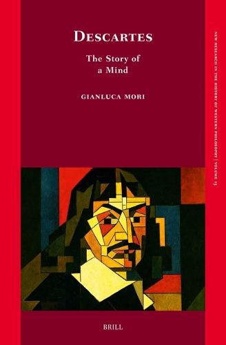 Descartes: The Story of a Mind