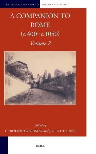 A Companion to Rome (c. 400–c. 1050): Volume 2