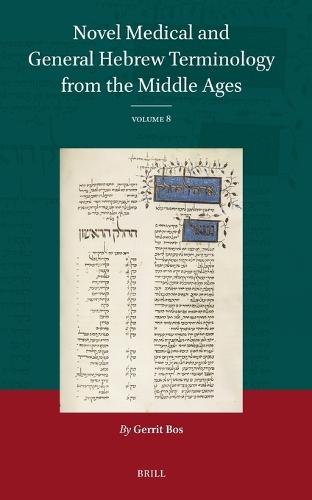 Novel Medical and General Hebrew Terminology from the Middle Ages: Volume 8