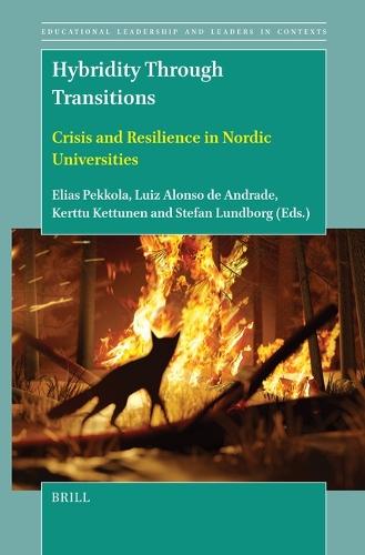 Hybridity Through Transitions: Crisis and Resilience in Nordic Universities