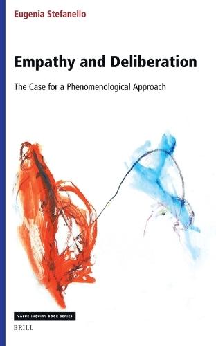 Empathy and Deliberation: The Case for a Phenomenological Approach