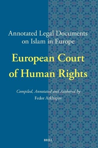 Annotated Legal Documents on Islam in Europe: European Court of Human Rights