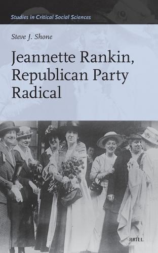 Jeannette Rankin, Republican Party Radical