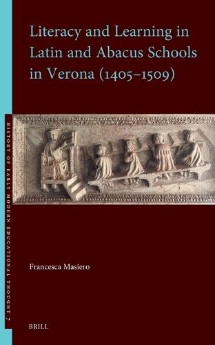 Literacy and Learning in Latin and Abacus Schools in Verona (1405–1509)