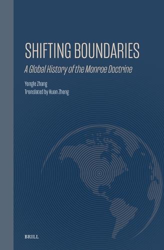 Shifting Boundaries: A Global History of the Monroe Doctrine