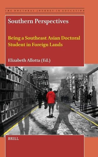 Southern Perspectives: Being a Southeast Asian Doctoral Student in Foreign Lands