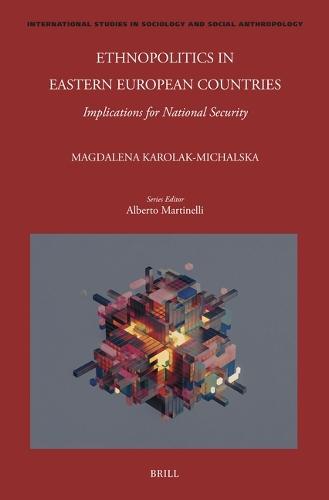 Ethnopolitics in Eastern European Countries: Implications for National Security