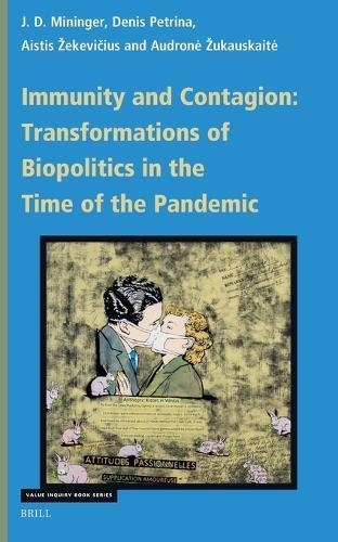 Immunity and Contagion: Transformations of Biopolitics in the Time of the Pandemic