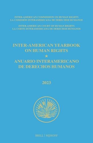 Inter-American Yearbook on Human Rights / Anuario Interamericano de Derechos Humanos, Volume 39 (2023) (VOLUME II)