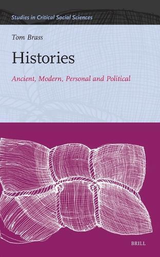 Histories: Ancient, Modern, Personal and Political