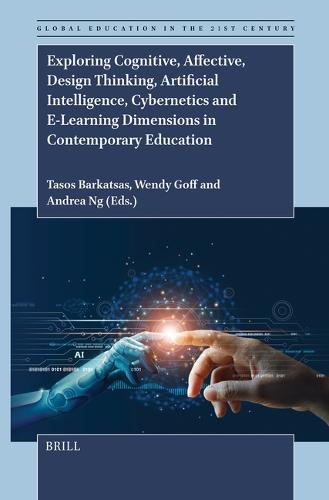 Exploring Cognitive, Affective, Design Thinking, Artificial Intelligence, Cybernetics and E-Learning Dimensions in Contemporary Education