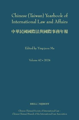 Chinese (Taiwan) Yearbook of International Law and Affairs, Volume 42 (2024)