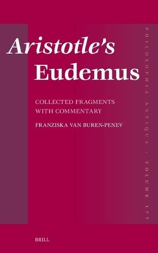 Aristotle’s Eudemus: Collected Fragments with Commentary