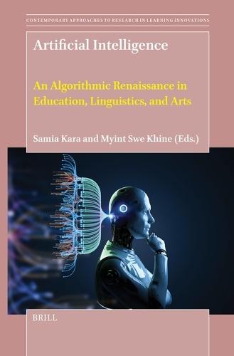 Artificial Intelligence: An Algorithmic Renaissance in Education, Linguistics, and Arts