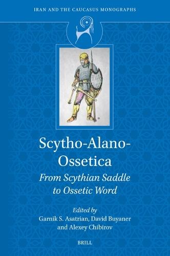 Scytho-Alano-Ossetica: From Scythian Saddle to Ossetic Word