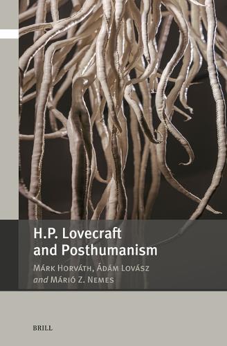 H.P. Lovecraft and Posthumanism