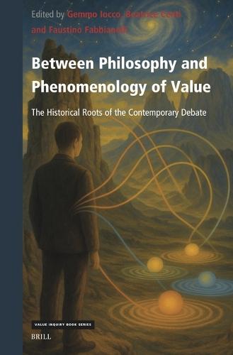 Between Philosophy and Phenomenology of Value: The Historical Roots of the Contemporary Debate