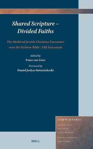 Shared Scripture – Divided Faiths: The Medieval Jewish-Christian Encounter over the Hebrew Bible / Old Testament