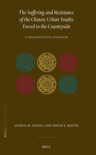 The Suffering and Resistance of the Chinese Urban Youths Forced to the Countryside: A Quantitative Approach