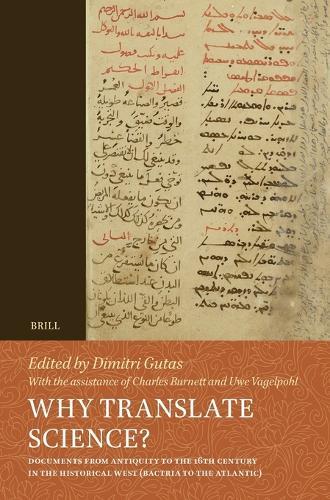 Why Translate Science?: Documents from Antiquity to the 16th Century in the Historical West (Bactria to the Atlantic)