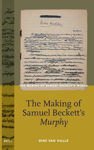 The Making of Samuel Beckett's Murphy