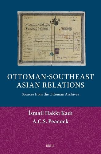 Ottoman-Southeast Asian Relations: Sources from the Ottoman Archives. Paperback set