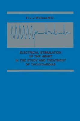 Electrical Stimulation of the Heart in the Study and Treatment of Tachycardias