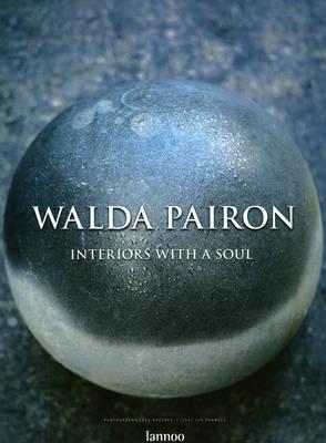 Walda Pairon: Interiors with a Soul
