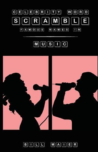 Celebrity Word Scramble Famous Names in Music